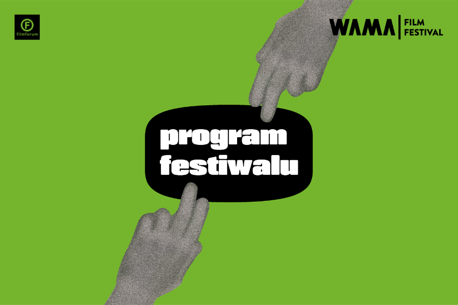 Grafika z napisem „Program festiwalu” na zielonym tle, ozdobiona czarno-białymi, wyciętymi fotografiami dłoni ułożonymi w formie kolażu. W górnych rogach znajdują się logotypy WAMA Film Festival i Stowarzyszenia FILMFORUM.